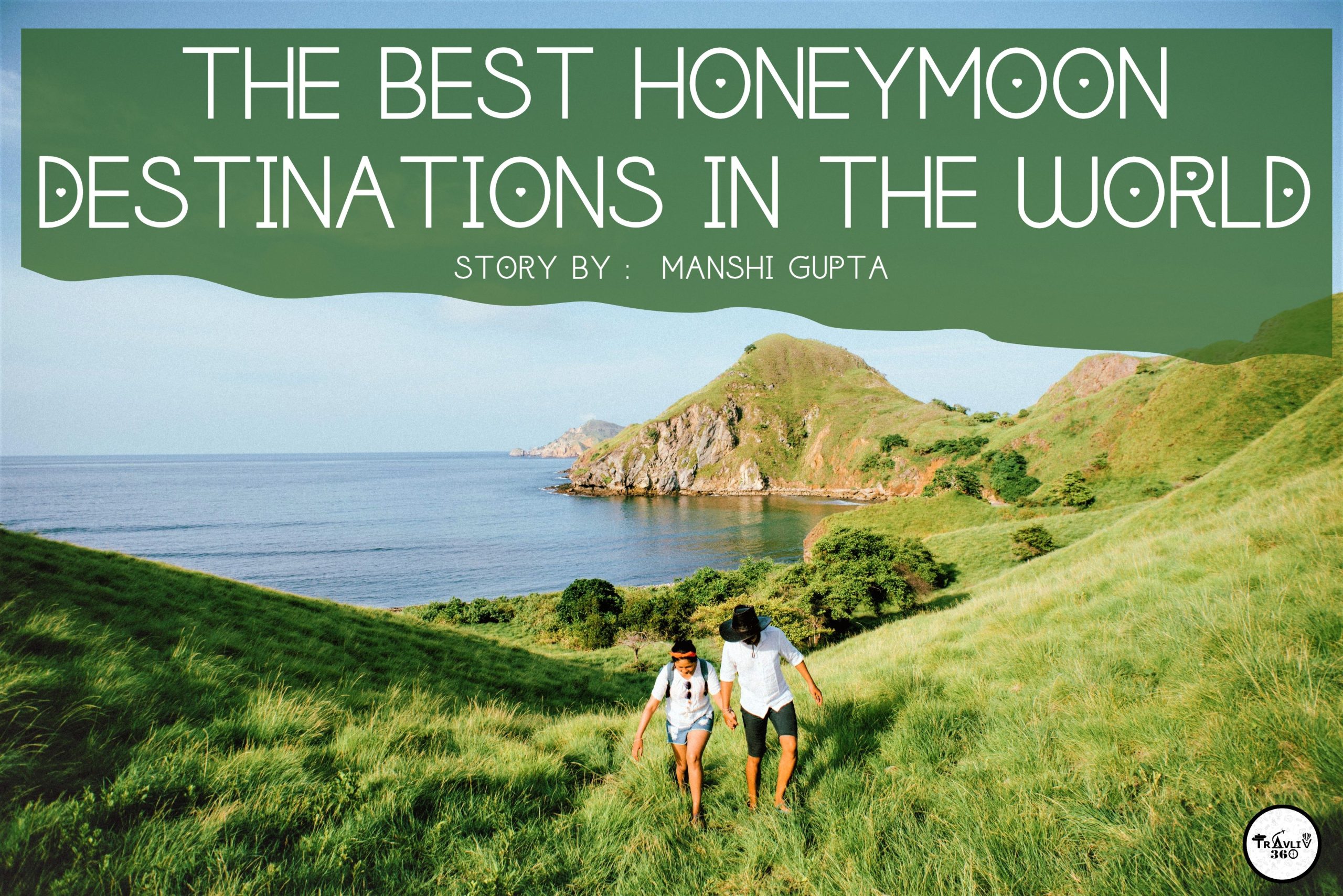 The Best Honeymoon Destinations In The World 2604