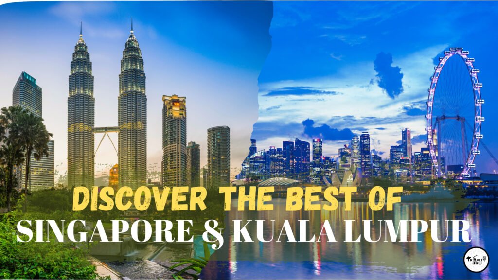 Singapore & Kuala Lumpur